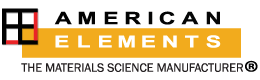 American Elements, global manufacturer of metals, alloys, chemicals, & nanomaterials for advanced engineering & technology